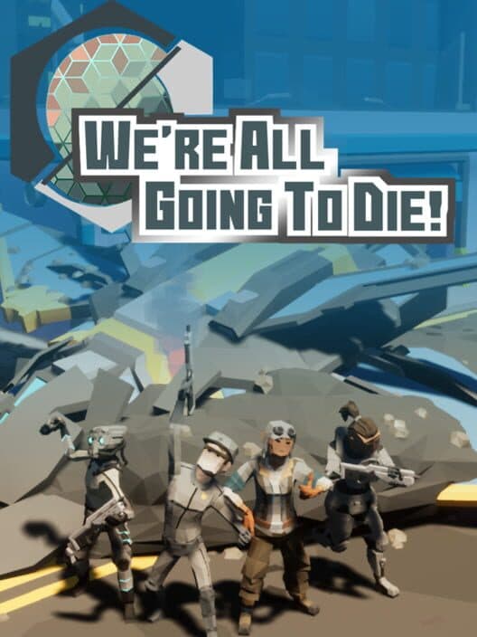 Обложка We're All Going to Die