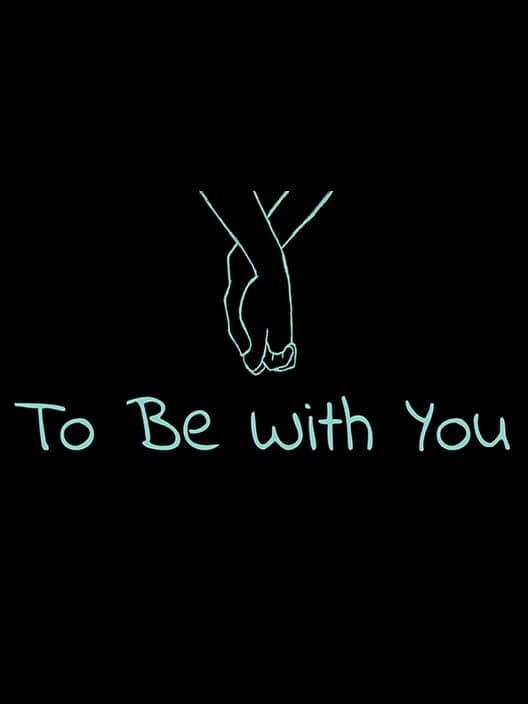 Обложка To Be With You