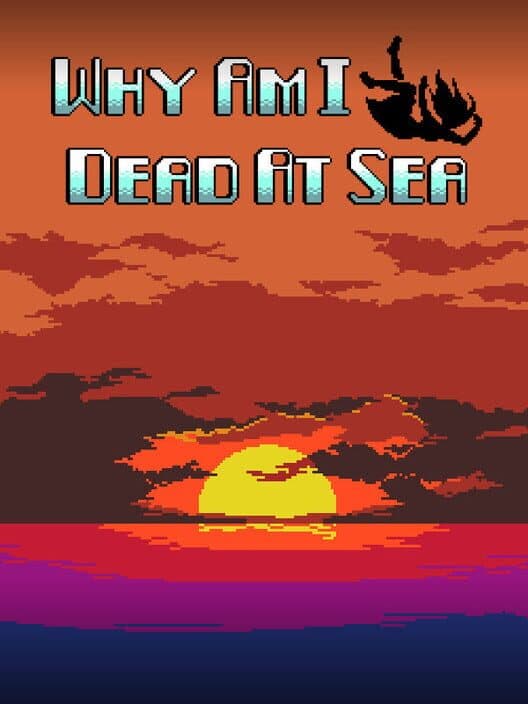 Обложка Why Am I Dead At Sea