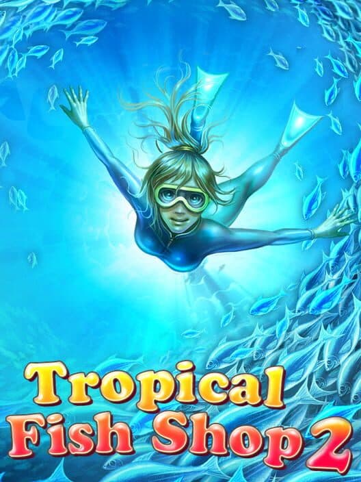 Обложка Tropical Fish Shop 2