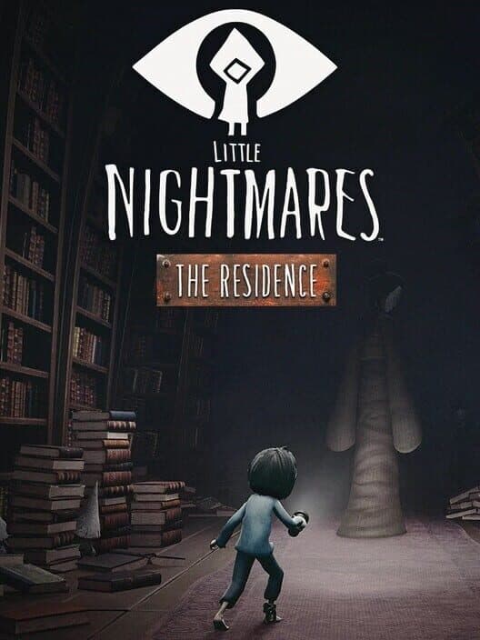 Обложка Little Nightmares: The Residence