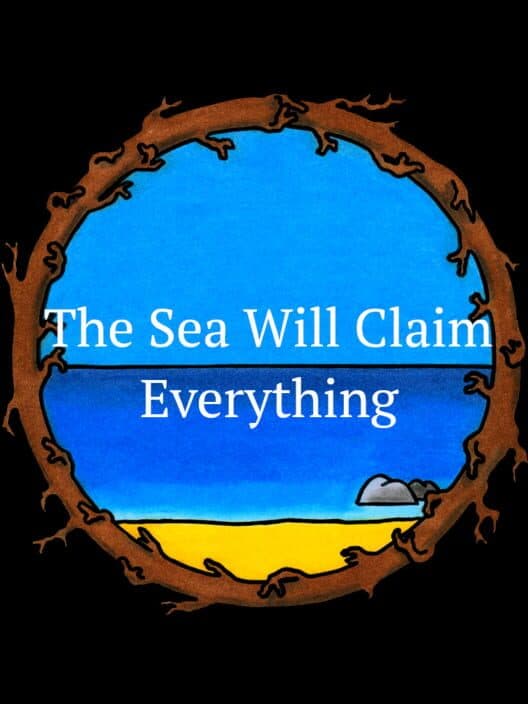 Обложка The Sea Will Claim Everything