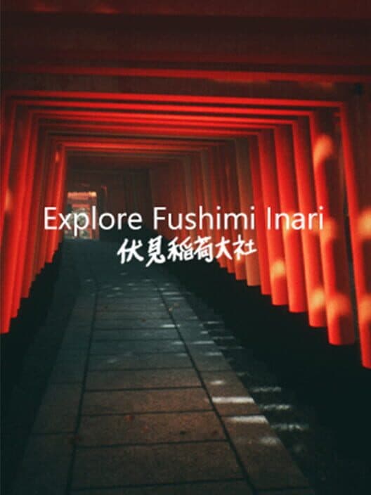 Обложка Explore Fushimi Inari