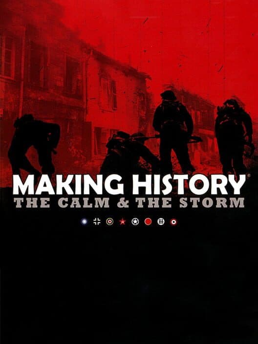Обложка Making History: The Calm & The Storm