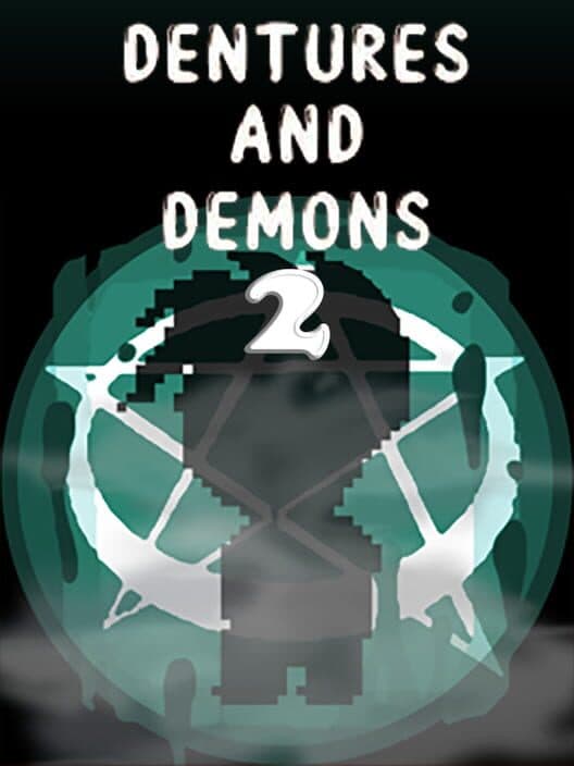 Обложка Dentures and Demons 2