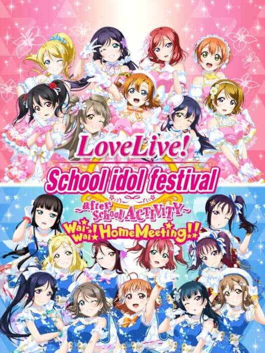 Обложка Love Live! School Idol Festival: After School Activity - Wai-Wai! Home Meeting!!