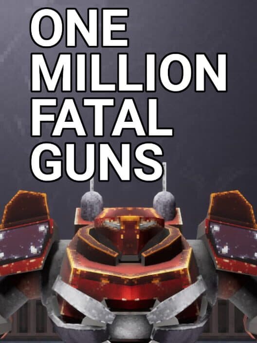 Обложка OMFG: One Million Fatal Guns