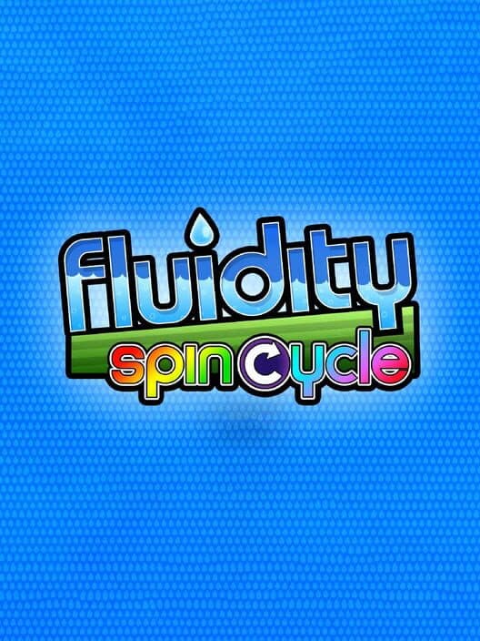 Обложка Fluidity: Spin Cycle