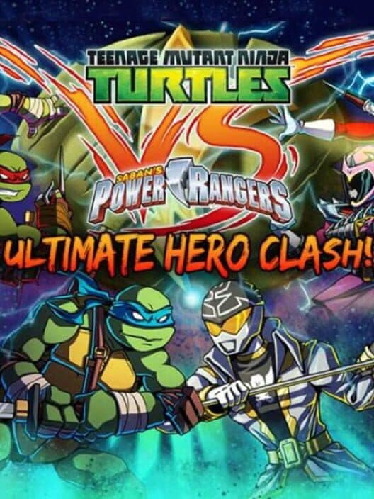 Обложка Teenage Mutant Ninja Turtles VS Power Rangers: Ultimate Hero Clash!