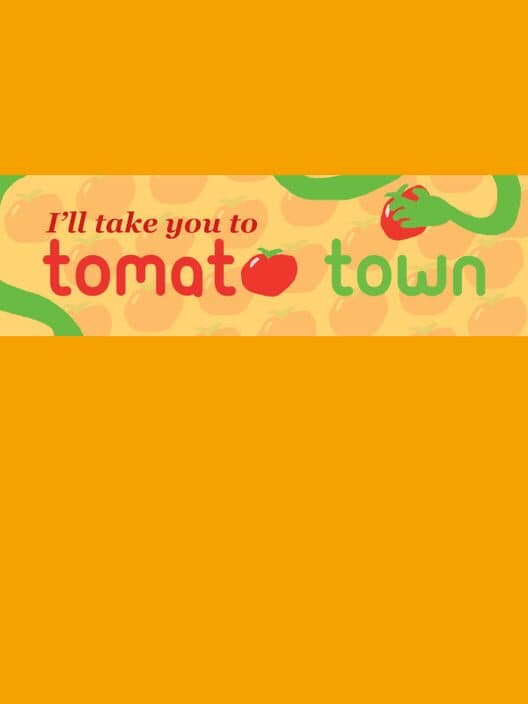 Обложка I'll Take You to Tomato Town