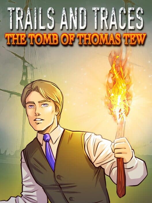 Обложка Trails and Traces: The Tomb of Thomas Tew