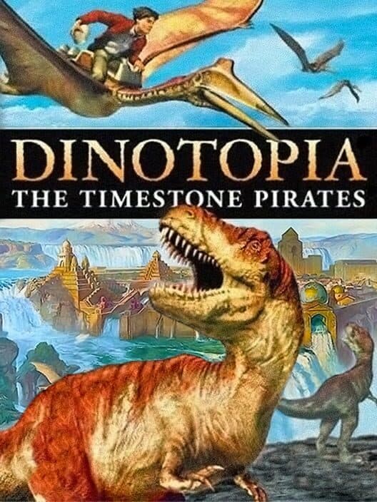 Обложка Dinotopia: The Timestone Pirates