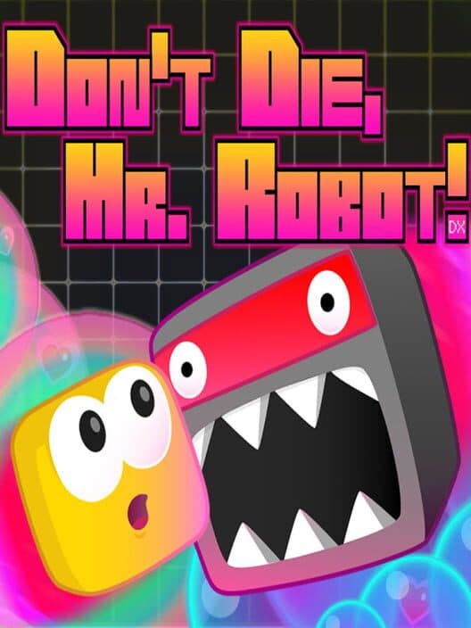 Обложка Don't Die Mr Robot! DX