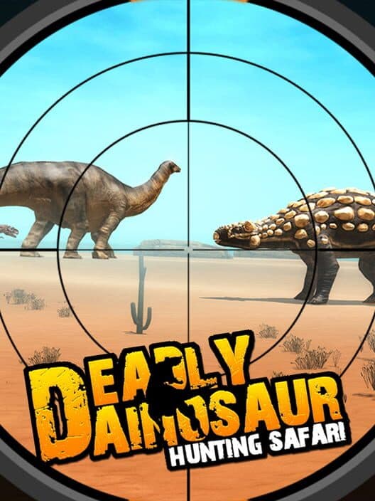 Обложка Deadly Dainosaur: Hunting Safari