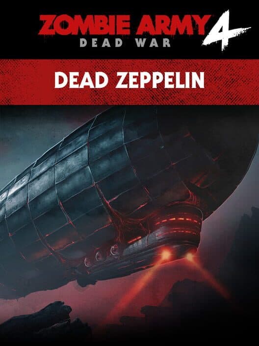 Обложка Zombie Army 4: Dead War - Mission 6: Dead Zeppelin