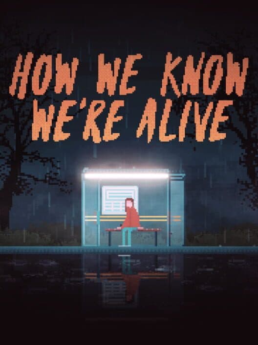 Обложка How We Know We're Alive