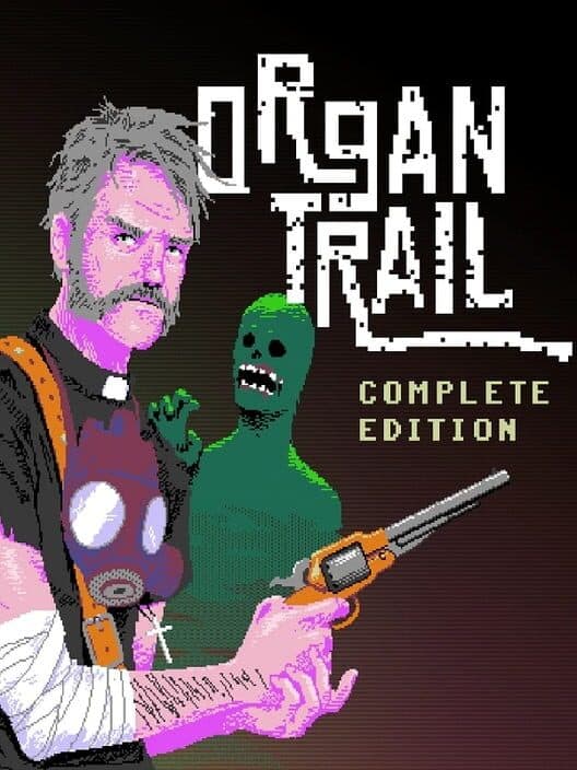 Обложка Organ Trail: Complete Edition