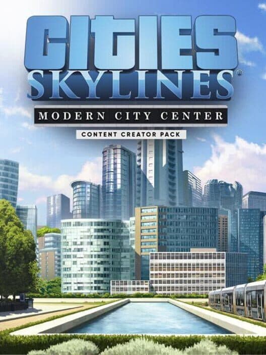 Обложка Cities: Skylines - Content Creator Pack: Modern City Center