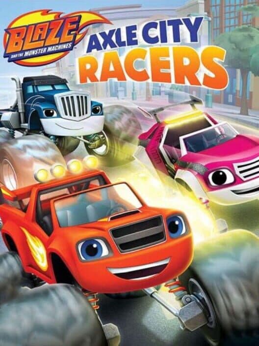 Обложка Blaze and the Monster Machines: Axle City Racers