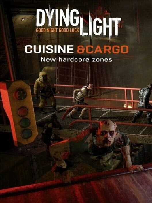 Обложка Dying Light: Cuisine & Cargo