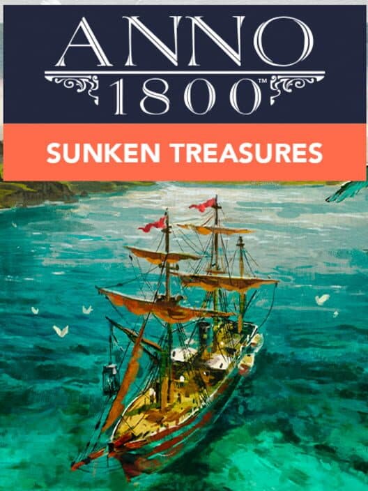 Обложка Anno 1800: Sunken Treasures