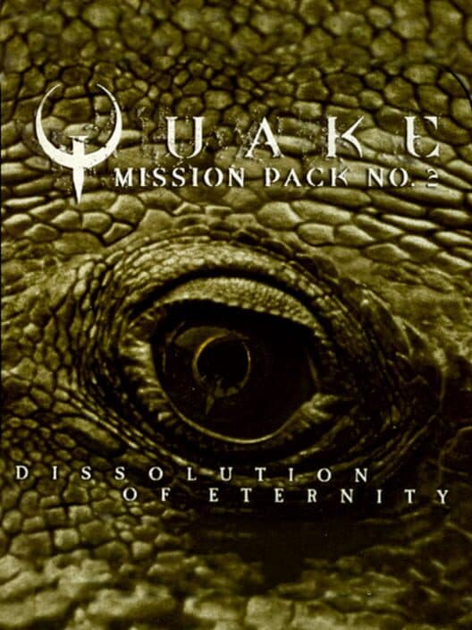 Обложка Quake: Mission Pack 2 - Dissolution of Eternity