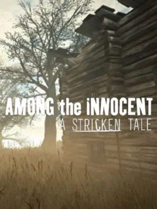 Обложка Among the Innocent: A Stricken Tale