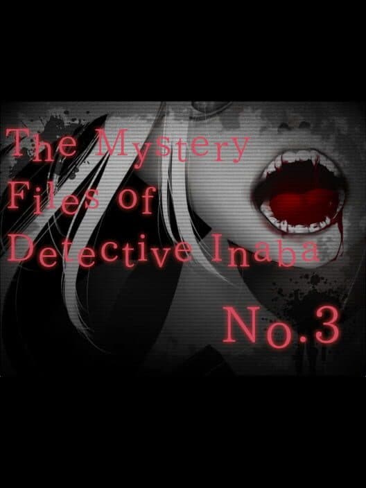 Обложка The Mystery Files of Detective Inaba No. 3