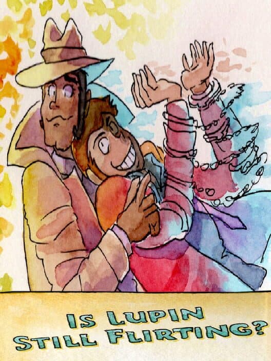 Обложка Is Lupin Still Flirting?