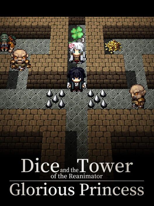Обложка Dice and the Tower of the Reanimator: Glorious Princess