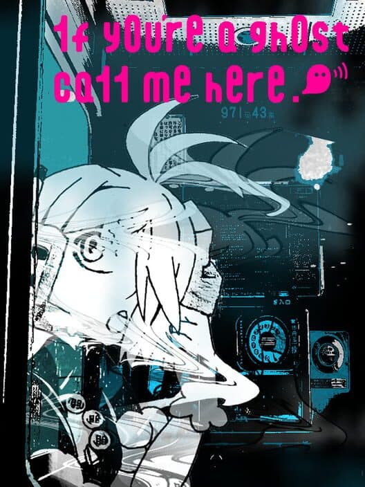 Обложка If You're a Ghost Call Me Here!