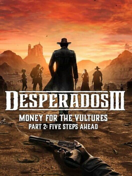 Обложка Desperados III: Money for the Vultures - Part 2: Five Steps Ahead