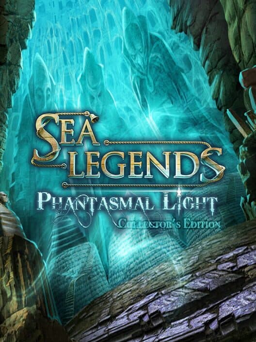 Обложка Sea Legends: Phantasmal Light - Collector's Edition