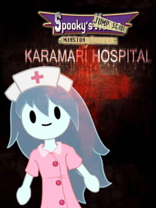 Обложка Spooky's Jump Scare Mansion: Karamari Hospital