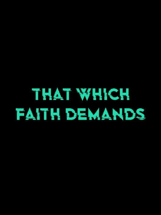 Обложка That Which Faith Demands