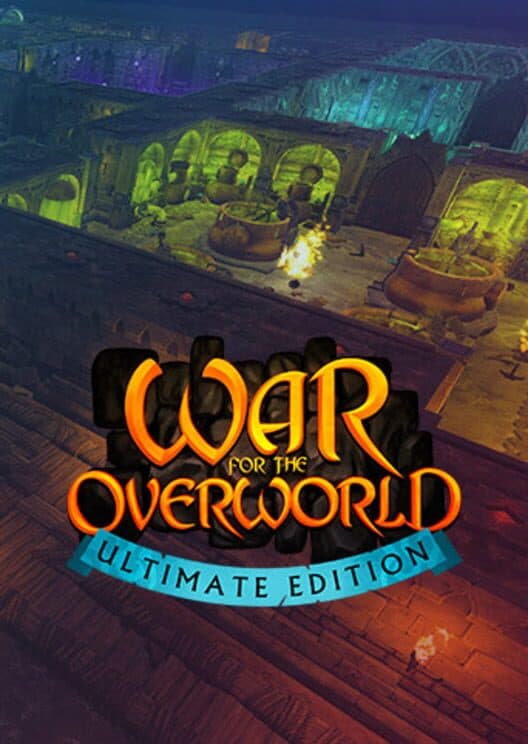 Обложка War for the Overworld: Ultimate Edition
