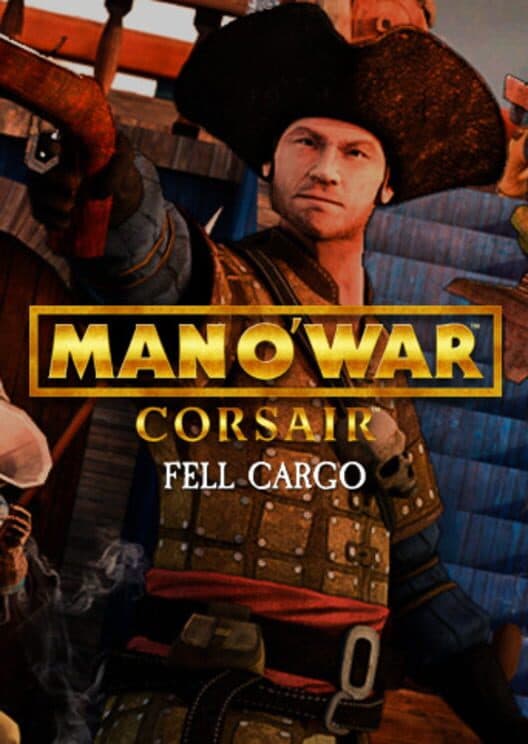 Обложка Man O' War: Corsair - Fell Cargo