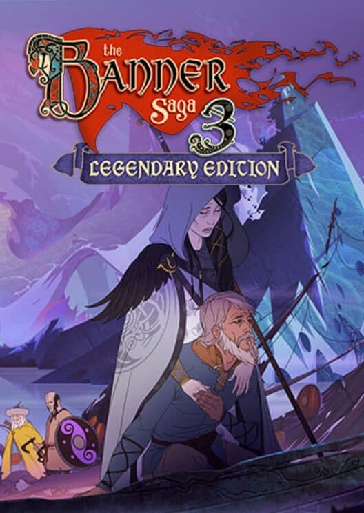 Обложка The Banner Saga 3: Legendary Edition