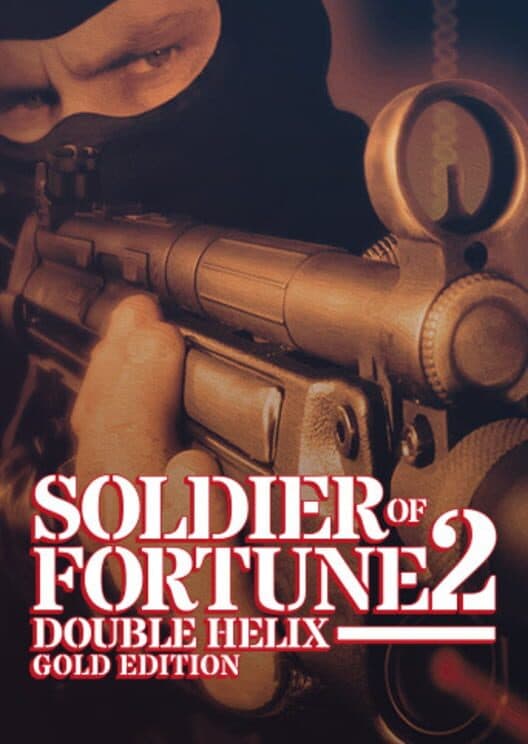 Обложка Soldier of Fortune II: Double Helix - Gold Edition
