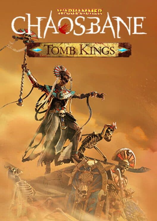 Обложка Warhammer: Chaosbane - Tomb Kings