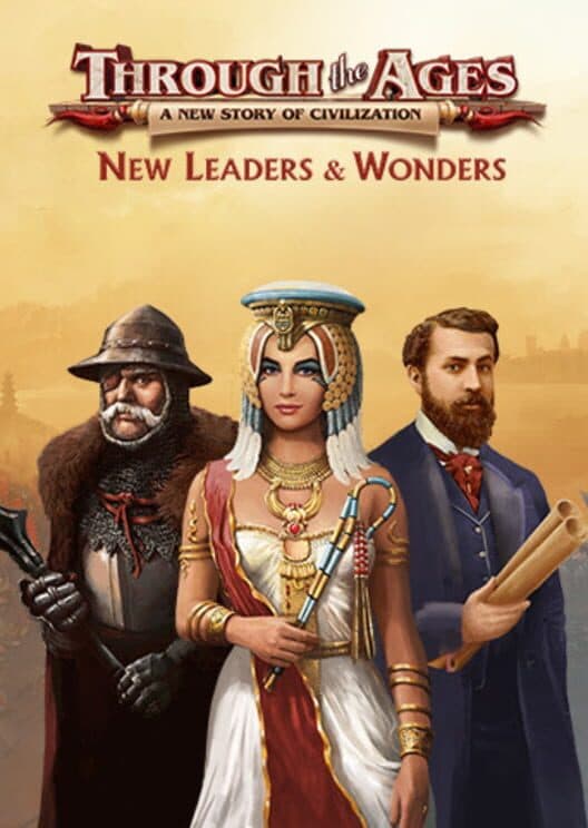 Обложка Through the Ages: New Leaders & Wonders
