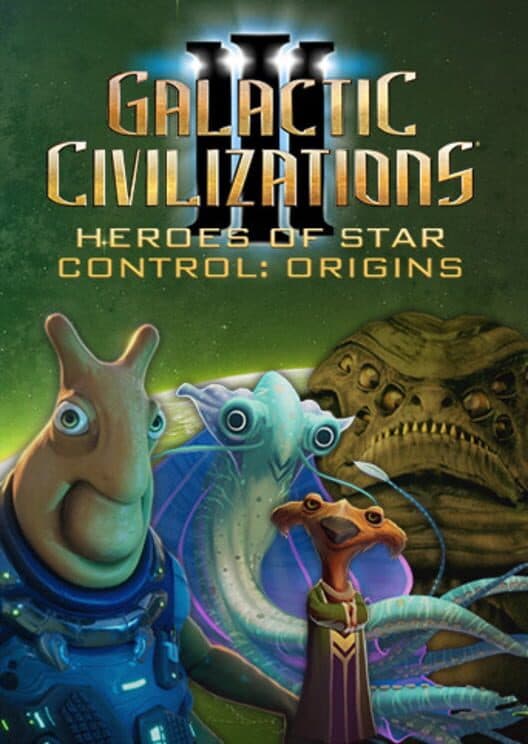 Обложка Galactic Civilizations III: Heroes of Star Control - Origins
