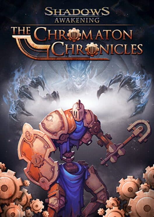 Обложка Shadows: Awakening - The Chromaton Chronicles