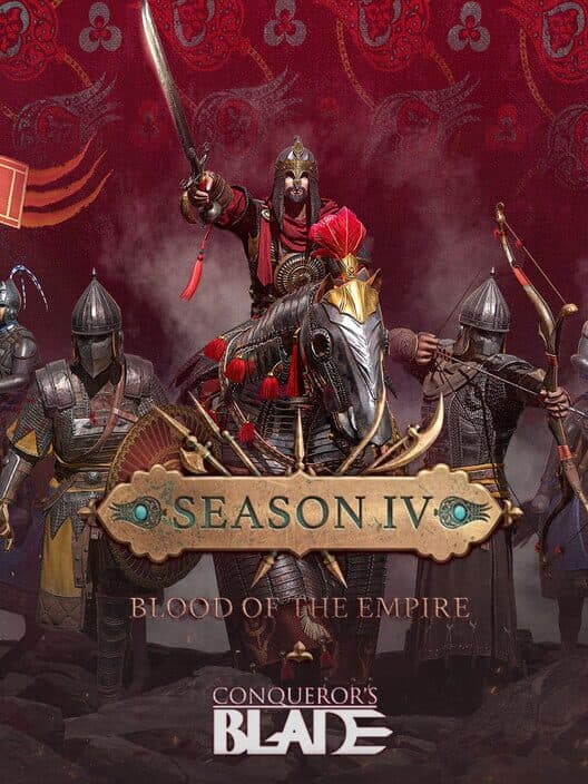 Обложка Conqueror's Blade: Season IV - Blood of the Empire