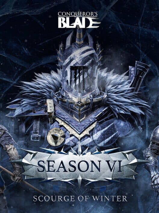 Обложка Conqueror's Blade: Season VI - Scourge of Winter