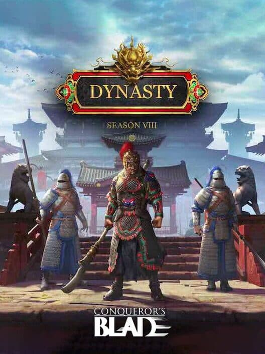 Обложка Conqueror's Blade: Season VIII - Dynasty