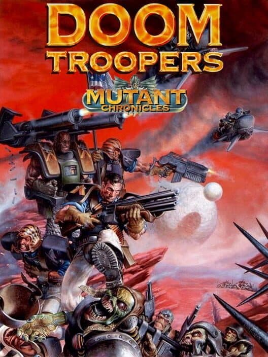 Обложка Doom Troopers: Mutant Chronicles