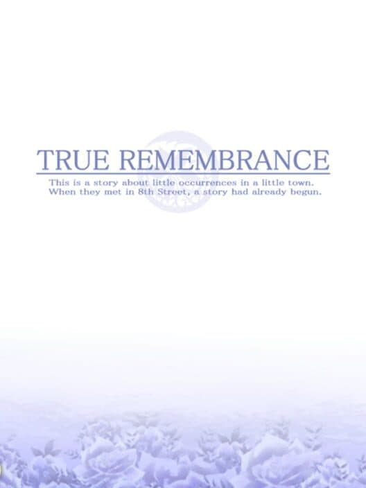 Обложка True Remembrance