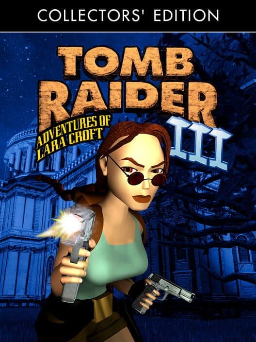 Обложка Tomb Raider III: Adventures of Lara Croft - Collector's Edition