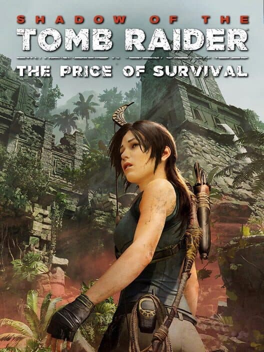 Обложка Shadow of the Tomb Raider: The Price of Survival